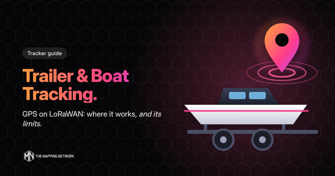 Trailer and Boat Tracking with LoRaWAN - Mapping Network